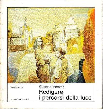 Gaetano Memmo. Redigere i percorsi della luce - Leo Strozzieri - copertina