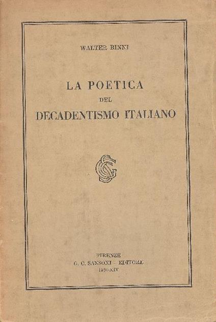 La poetica del Decadentismo italiano - Walter Binni - copertina