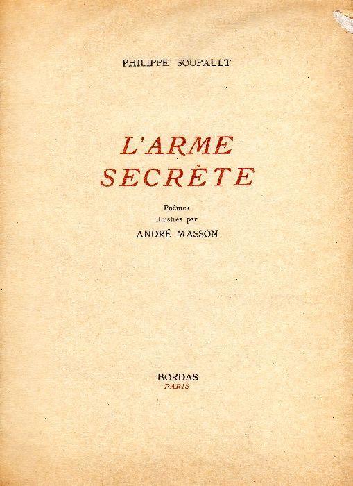 L' arme secrète - Philippe Soupault - 2