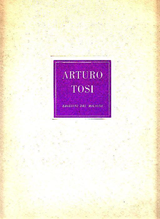 12 opere del 1953 di Arturo Tosi - Marco Valsecchi - copertina