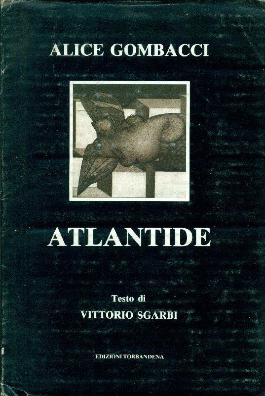 Alice Gombacci. Atlantide