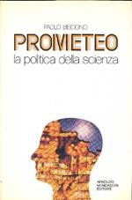 Prometeo la politica della scienza