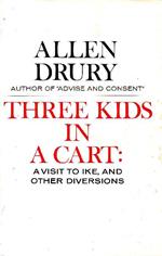 Three kids in a cart: a Visit to Ike and Other Diversions