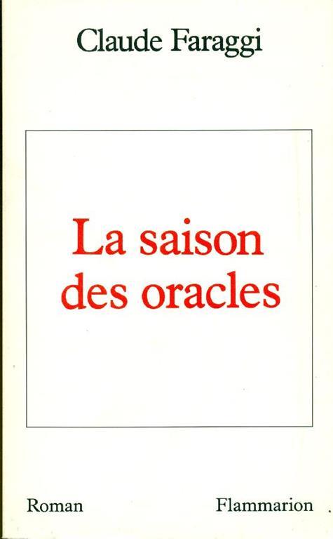 La saison des oracles - Claude Faraggi - copertina