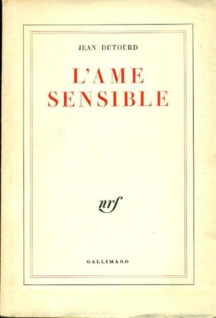 L' ame sensible - Jean Dutourd - copertina