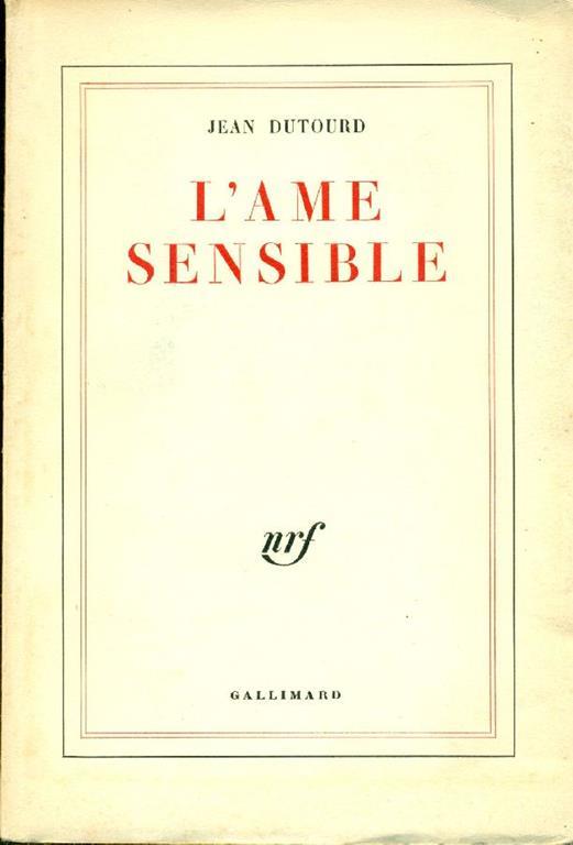 L' ame sensible - Jean Dutourd - copertina