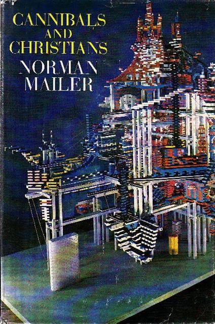 Cannibals and Christians - Norman Mailer - copertina