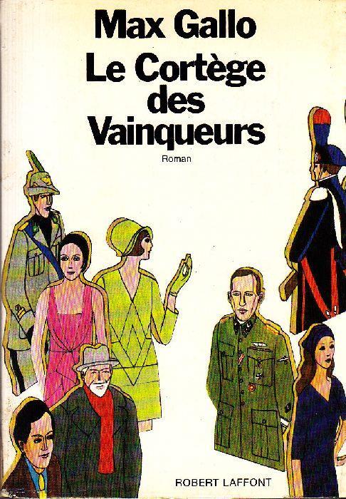 Le Cortège des Vainqueurs - Max Gallo - copertina