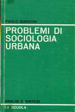 Problemi di sociologia urbana