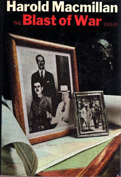 The Blast of War 1939-1945 - Harold Macmillan - copertina