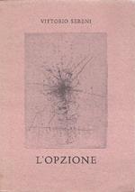 L' opzione e allegati. Prima edizione
