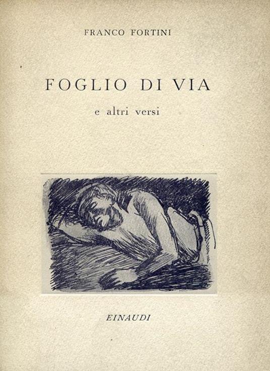 Foglio di via e altri versi. Prima edizione - Franco Fortini - copertina