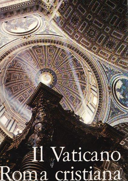 Il Vaticano e Roma cristiana - Gabriel M. Garrone - copertina