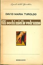 Gli occhi miei lo vedranno. Poesie