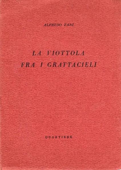 La viottola fra i grattacieli - Alfredo Zani - copertina