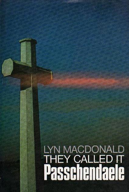 They Called it Passchendaele - Lyn Macdonald - copertina