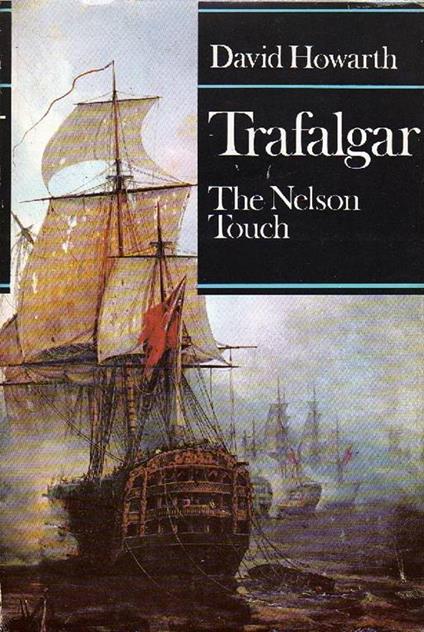 Trafalgar: the Nelson Touch - David Howarth - copertina