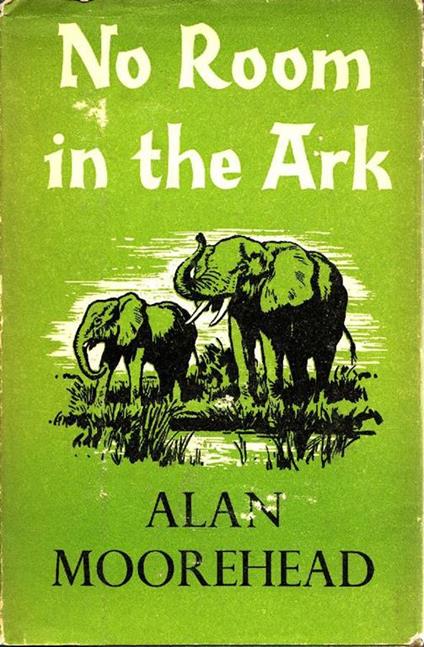 No Room in the Ark - Alan Moorehead - copertina