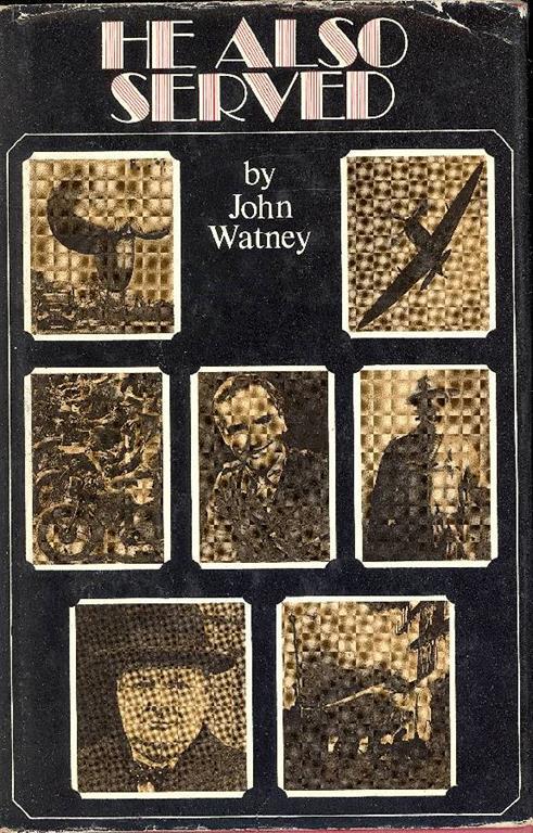 He Also Served - John Watney - copertina