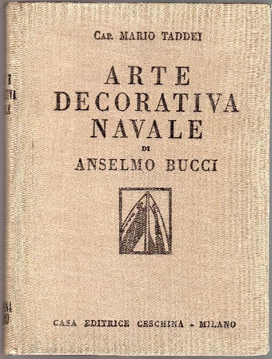Arte decorativa navale di Anselmo Bucci - Mario Taddei - copertina