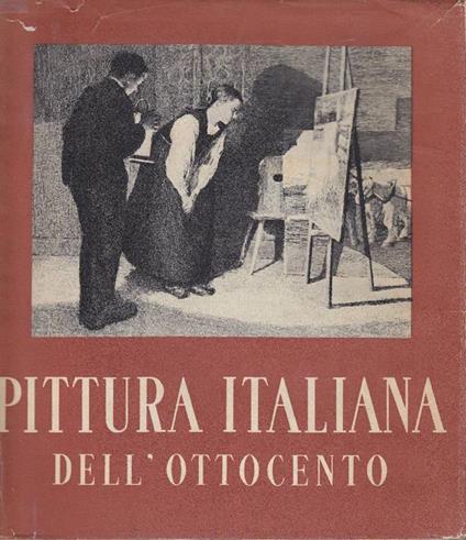 La pittura italiana dell'Ottocento - Enrico Somaré - copertina