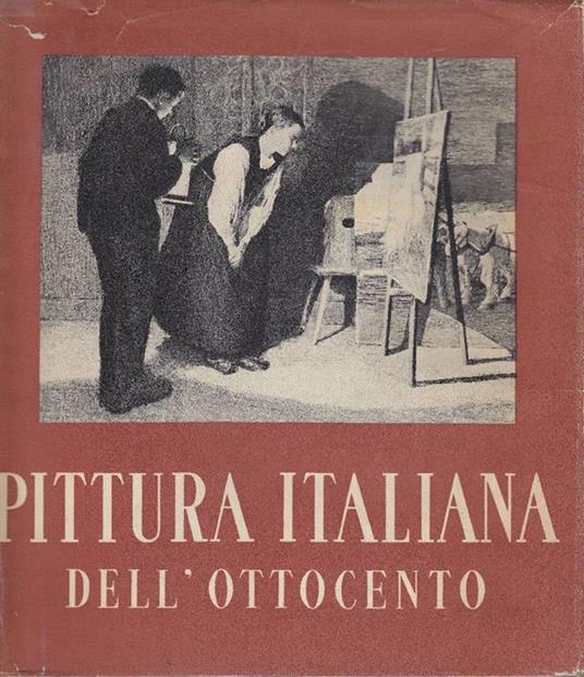 La pittura italiana dell'Ottocento - Enrico Somaré - copertina