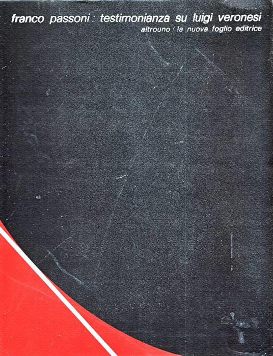 Testimonianza su Luigi Veronesi - Franco Passoni - copertina