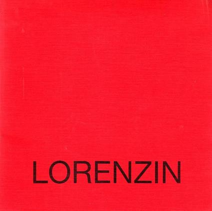 Lino Lorenzini. Dall'inconscio alla riflessione - Sergio Artini - copertina
