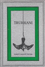 Valeriano Trubbiani. Monografia