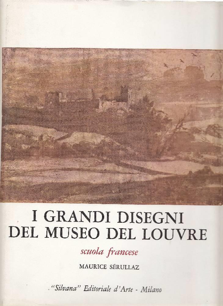 I grandi disegni del Museo del Louvre. Scuola francese