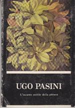Ugo Pasini. L'incanto sottile della pittura