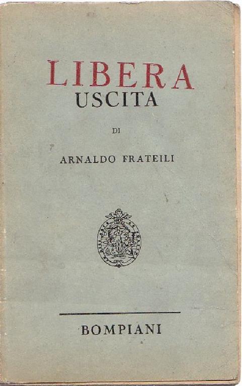 Libera uscita - Arnaldo Frateili - copertina