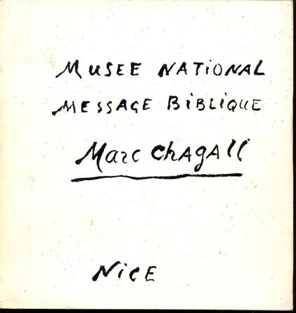 Musee National Message Biblique Marc Chagall, Nice. Donation Marc et Valentina Chagall - Marc Chagall - copertina