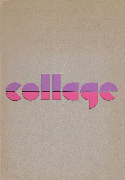 Principio collage. Originali collages tedeschi contemporanei. Documentazione sviluppo internazionale - Dietrich Mahlow - copertina