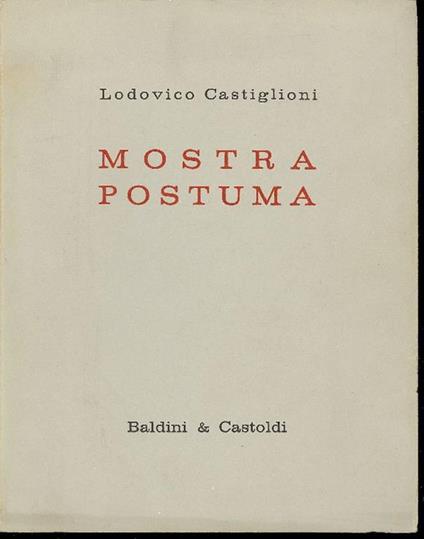 Mostra postuma - Lodovico Castiglioni - copertina