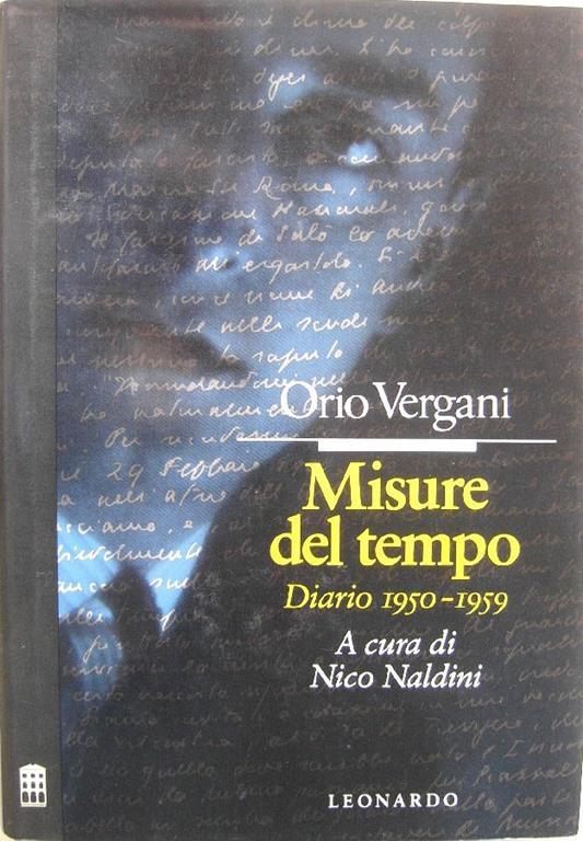 Misure del tempo (Diario 1950-1959) - Orio Vergani - copertina