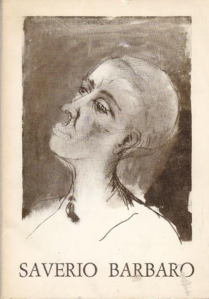 Pitture e disegni di Saverio Barbaro - Saverio Barbaro - copertina