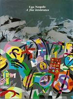 Ugo Nespolo. A fine intolerance