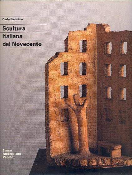 Scultura italiana del Novecento - Carlo Pirovano - copertina