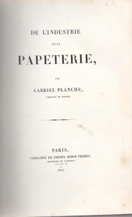 De l'industrie de la papeterie - Gabriel Planche - copertina