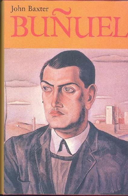 Bunuel - John Baxter - copertina
