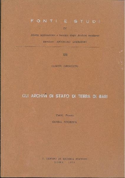 Gli archivi di stato di terra di Bari - Giuseppe Dibenedetto - copertina