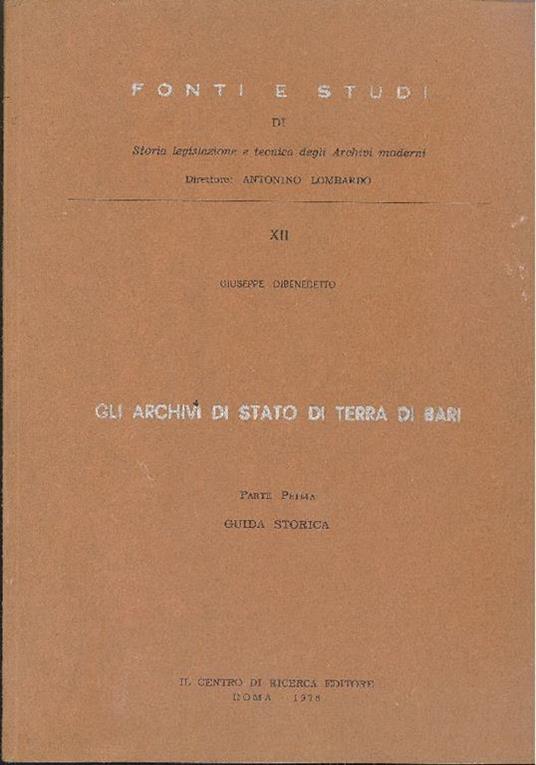 Gli archivi di stato di terra di Bari - Giuseppe Dibenedetto - copertina