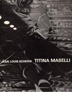 Titina Maselli. Le Corps de la Peinture