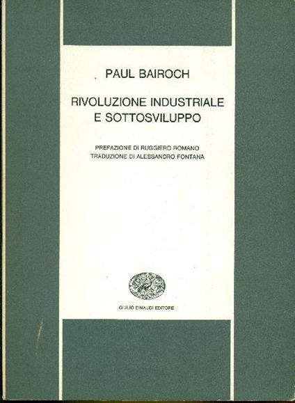Rivoluzione industriale e sottosviluppo - Paul Bairoch - copertina