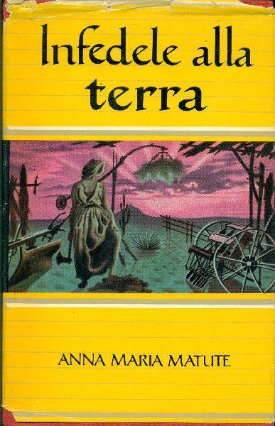 Infedele alla terra - Ana Maria Matute - copertina