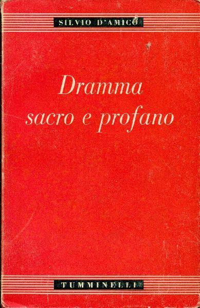 Dramma sacro e profano - Silvio D'Amico - copertina