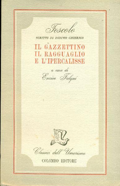 Scritti di Didimo Chierico. Il gazzettino, il ragguaglio e l'ipercalisse