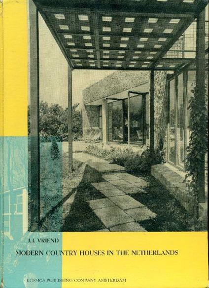 Modern country houses in the Netherlands - J.J. Vriend - copertina