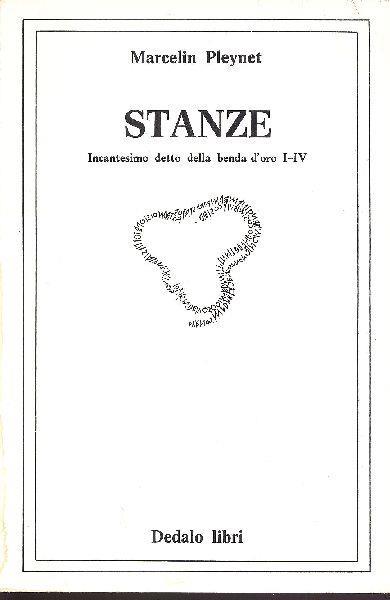 Stanze. Incantesimo detto della benda d'oro I-IV - Marcelin Pleynet - copertina
